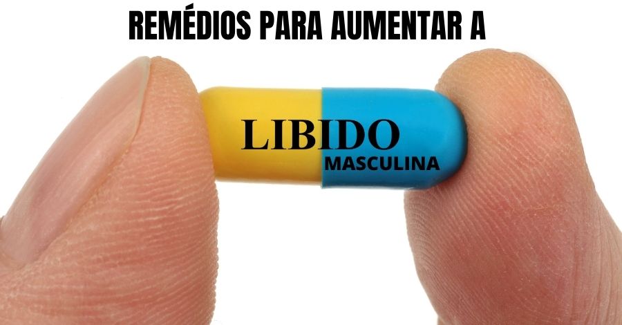 remedios para aumentar a libido no homem - Remédios para aumentar a libido masculina (fármacos e naturais)