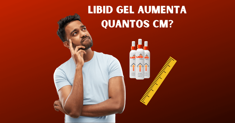 libid gel cresce quantos cm - Libid Gel cresce quantos cm? "Jogando a real verdade"