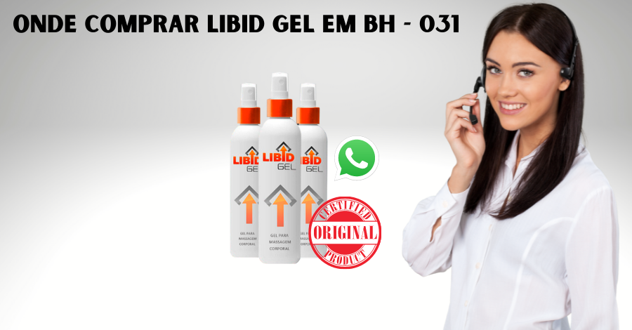 onde comprar libid gel em bh 1 - Onde comprar Libid Gel em BH - Peça o seu por WhatsApp