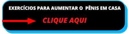 exercicios para aumentar o penis em casa - Como aumentar o pênis em casa? Método ÚNICO e comprovado