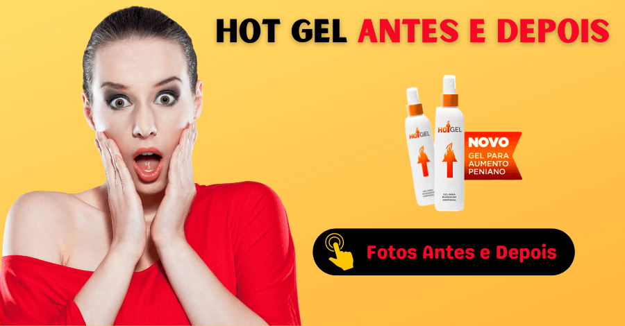 hotgel antes e depois - Hotgel antes e depois. Funciona realmente? Saiba aqui