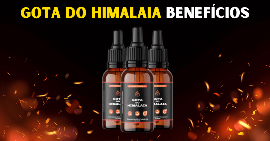 gota do himalaia beneficios - Gota do Himalaia benefícios. Saiba Aqui