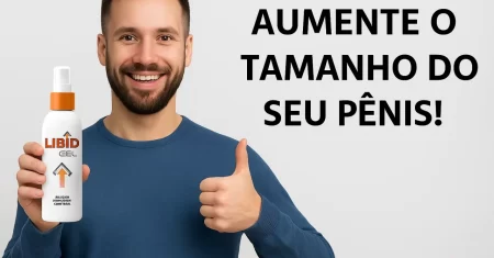 Libid Gel Original funciona Mesmo? Veja Depoimentos!